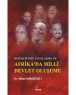 Kolektivist Uluslaşma ve Afrika'da Milli Devlet Oluşumu