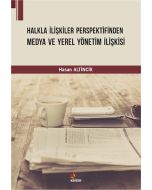 Halkla İlişkiler Perspektifinden Medya ve Yerel Yönetim İlişkisi
