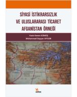 Siyasi İktidarsızlık ve Uluslararası Ticaret Afganistan Örneği