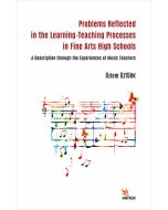 Problems Reflected in the Learning-Teaching Processes in Fine Arts High Schools
