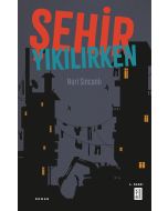 Şehir Yıkılırken