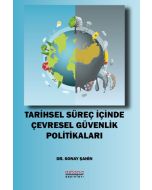 Tarihsel Süreç İçinde Çevresel Güvenlik Politikaları
