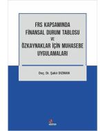 FRS Kapsamında Finansal Durum Tablosu ve Özkaynaklar İçin Muhasebe Uygulamaları