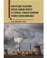 Sanayileşme Olgusunun Kirlilik Sığınağı Hipotezi ve Çevresel Vergiler Açısından Yeniden Değerlendirilmesi