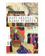 Batı Aklına Karşı Türkiye