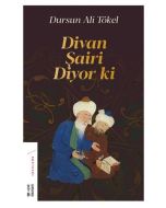 Divan Şairi Diyor ki