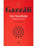 Mişkatü’l - Envar - Nur Metafiziği