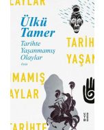 Tarihte Yaşanmamış Olaylar