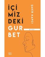 İçimizdeki Gurbet