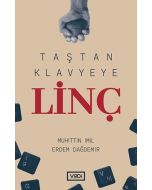 Taştan Klavyeye Linç