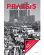 Praksis Sayı: 51 - Dünya Düzeninin Eleştirel Siyasal İktisadı: Bölgeler