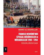 Fransız Devrimi’nde Siyasal Düşünceler ve Mücadeleler 1789-1794 (Cilt 1)