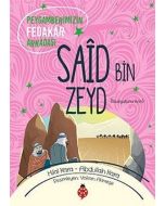 Peygamberimizin Fedakar Arkadaşı - Said Bin Zeyd (ra) 