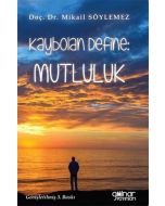 Kaybolan Define: Mutluluk