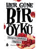Her Güne Bir Öykü 7 - Sevgi ve Mutluluk Öyküleri
