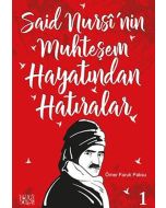 Said Nursi'nin Muhteşem Hayatından Hatıralar - 1