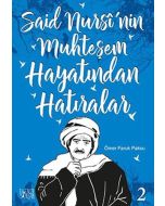 Said Nursi'nin Muhteşem Hayatından Hatıralar - 2