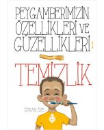 Peygamberimizin Özellikleri ve Güzellikleri 1 - Temizlik