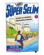 Süper Selim 3-Rumeli ve Anadolu Hisarlarına Baskın