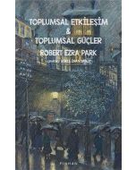 Toplumsal Etkileşim ve Toplumsal Güçler