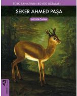 Türk Sanatının Büyük Ustaları 1 - Şeker Ahmed Paşa 