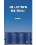 Uluslararası Ticaretin Faizsiz Finansmanı