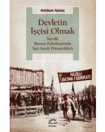 Devletin İşçisi Olmak