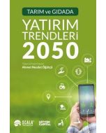 Tarım ve Gıdada Yatırım Trendleri 2050