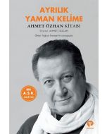 Ayrılık Yaman Kelime - Ahmet Özhan Kitabı