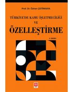Türkiye'de Kamu İşletmeciliği ve Özelleştirme