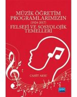 Müzik Öğretim Programlarımızın Felsefi ve Sosyolojik Temelleri