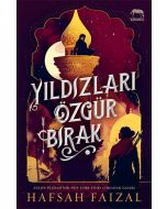 Yıldızları Özgür Bırak (Ciltli)
