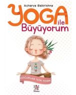 Yoga ile Büyüyorum - Çocuklar İçin Yoga