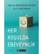 Her Koşulda Ebeveynlik