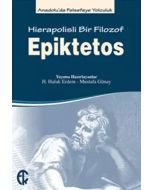 Epiktetos - Hierapolisli Bir Filozof