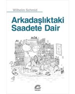 Arkadaşlıktaki Saadete Dair