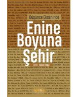 Düşünce Ekseninde Enine Boyuna Şehir