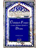 Üsküdarlı Fenayi Cennet Mehmet Efendi ve Divanı