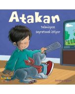 Atakan Televizyon Seyretmek İstiyor (Ciltli)