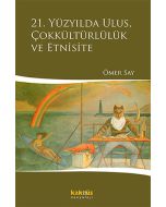 21. Yüzyılda Ulus, Çokkültürlülük ve Etnisite