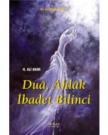 Dua, Ahlak İbadet Bilinci