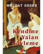 Kendine Yalan Söyleme