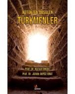 Kütükten Düşülen Türkmenler