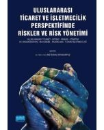Uluslararası Ticaret ve İşletmecilik Perspektifinde Riskler ve Risk Yönetimi