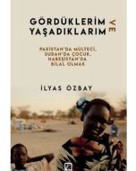 Gördüklerim ve Yaşadıklarım