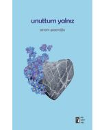 Unuttum Yalnız