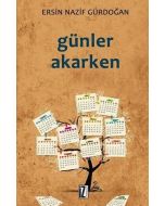 Günler Akarken
