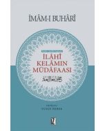 Hadis-i Şerifler Işığında İlahi Kelamın Müdafaası