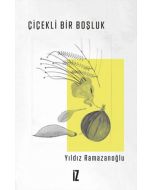 Çiçekli Bir Boşluk