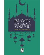İslam’ın Sosyolojik Yorumu